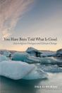 You Have Been Told What Is Good - Preview