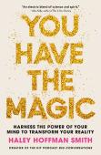You Have The Magic