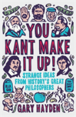 You Kant Make It Up!