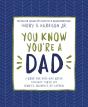 You Know You'Re A Dad - Preview