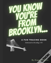 You Know You'Re From Brooklyn...