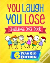 You Laugh You Lose Challenge Joke Book: