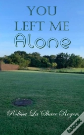 You Left Me Alone