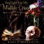 You Light Up My Midlife Crisis - Preview