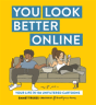 You Look Better Online - Preview
