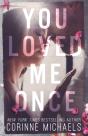 You Loved Me Once - Preview