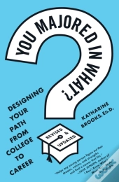 You Majored In What?