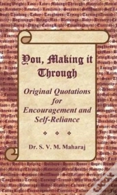 You, Making It Through: Original Quotati