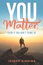 You Matter, Even If You Don'T Think So - Preview