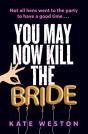 You May Now Kill The Bride - Preview