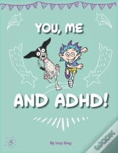 You, Me, And Adhd