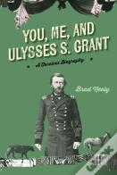 You, Me, And Ulysses S. Grant