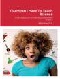 You Mean I Have To Teach Science - Preview