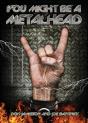 You Might Be A Metalhead - Preview