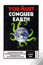 You Must Conquer Earth