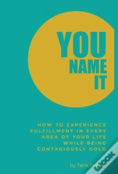 You Name It