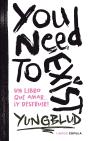 You Need To Exist - Preview