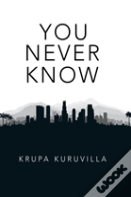 You Never Know