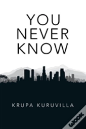 You Never Know