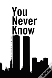 You Never Know