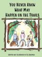 You Never Know What May Happen On The Tr - Preview