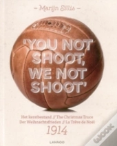 You Not Shoot, We Not Shoot