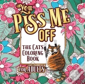 You Piss Me Off