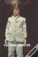 You Poor Monster