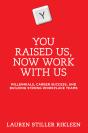 You Raised Us, Now Work With Us - Preview