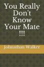 You Really Don'T Know Your Mate !!! - Preview