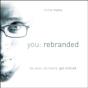 You: Rebranded - Preview