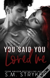 You Said You Loved Me