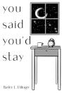 You Said You'D Stay - Preview