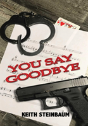 You Say Goodbye - Preview