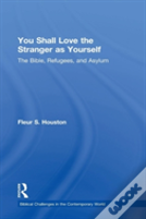You Shall Love The Stranger As Yourself