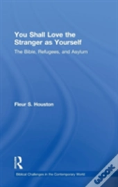 You Shall Love The Stranger As Yourself