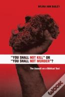"You Shall Not Kill" Or "You Shall Not Murder"?