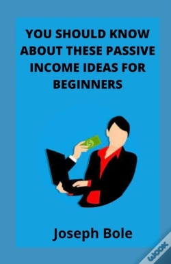 Capa do artigo You Should Know About These Passive Income Ideas For Beginners
