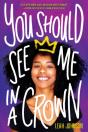 You Should See Me In A Crown - Preview
