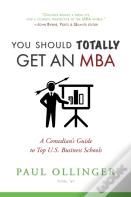 You Should (Totally) Get An Mba