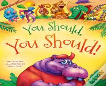 You Should, You Should
