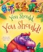 You Should, You Should - Preview