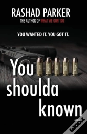 You Shoulda Known