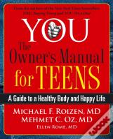 You: The Owner'S Manual For Teens