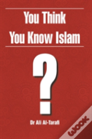 You Think You Know Islam?