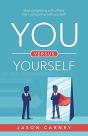 You Versus Yourself: Stop Competing With - Preview