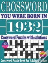 You Were Born In 1932