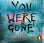 You Were Gone - Preview