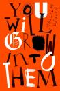 You Will Grow Into Them - Preview