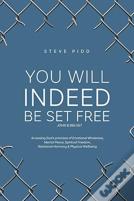 You Will Indeed Be Set Free